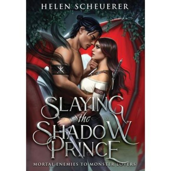 Slaying the Shadow Prince -- Helen Scheuerer - Picture 1 of 1